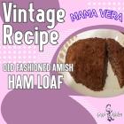 Amish Ham Loaf