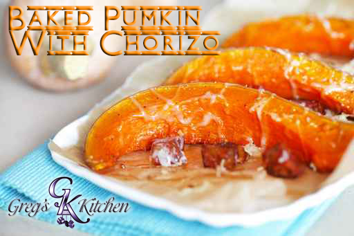 Pumpkin pieces baked with chorizo sausage and cheese
