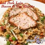 Smoked Pork Loin with Bacon & Pea Risotto