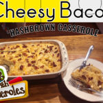 Copy Cat Cracker Barrel® Cheesy Bacon Hash Brown Casserole