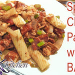 Spicy Chicken Pasta with BACON