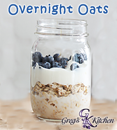 Overnight Oats - Greg's Kitchen